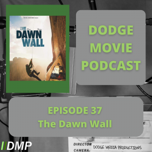 DMP 37 The Dawn WallMonday Post