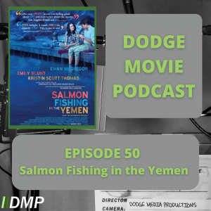 DMP 50 Salmon Fishing in the YemenMonday Post