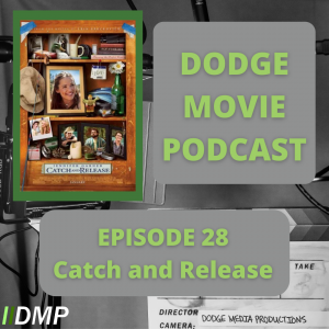 DMP 28 Catch and ReleaseMonday Post