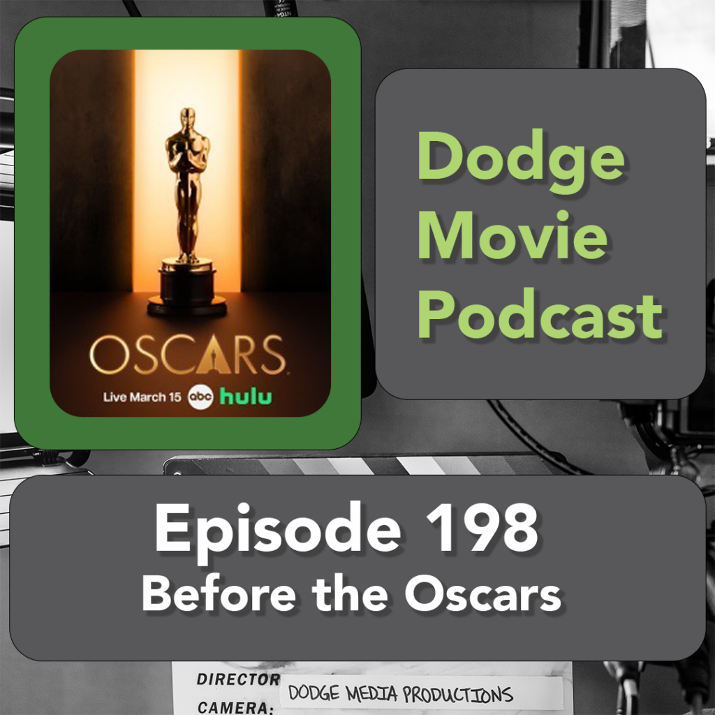 Episode art for the 198th episode of the Dodge Movie Podcast.