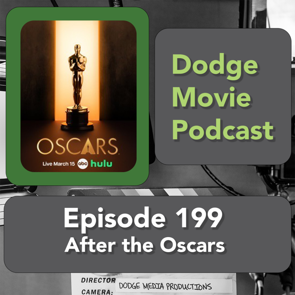 Episode art for the 199th episode of the Dodge Movie Podcast.