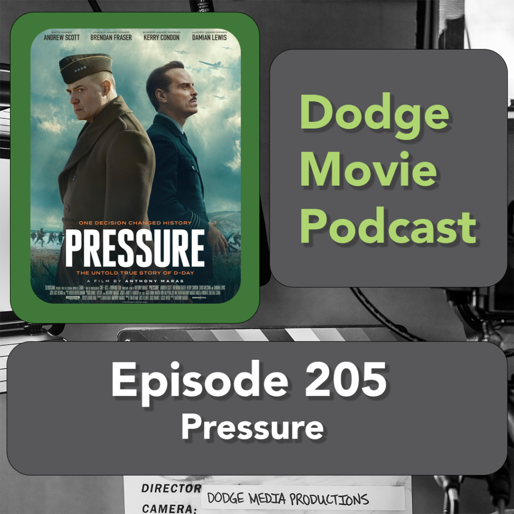 Episode art showing the movie poster for Pressure, the 205th episode of the Dodge Movie Podcast.