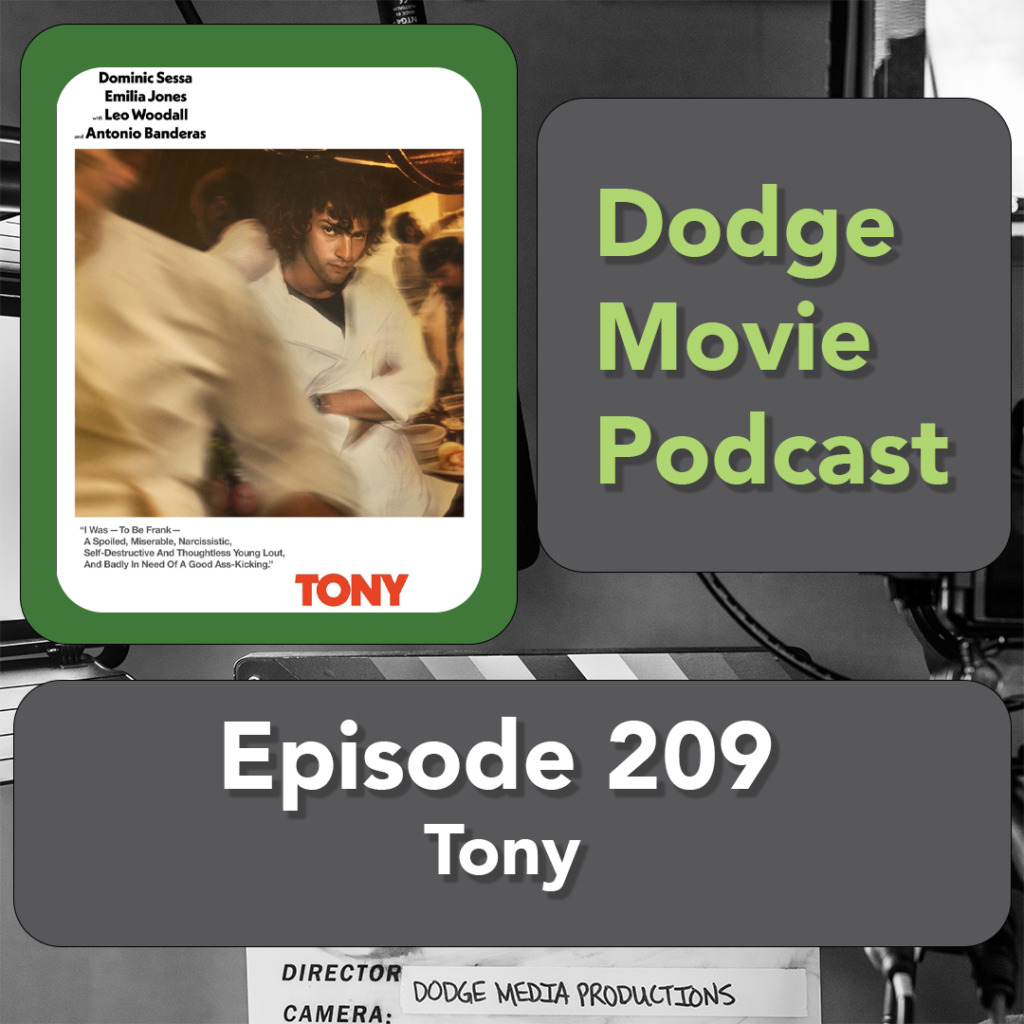 Episode art showing the movie poster for Tony, the 209th episode of the Dodge Movie Podcast.